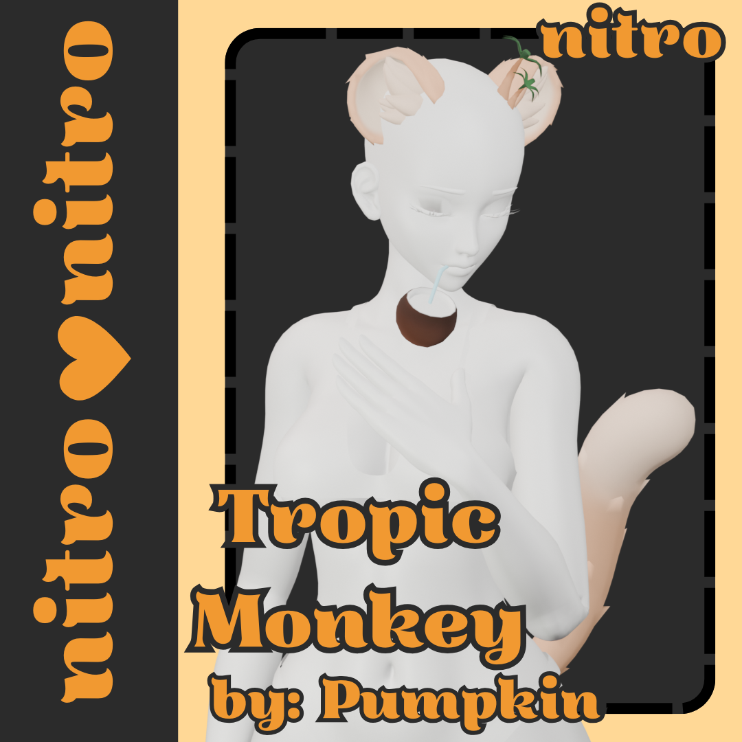 ꒰❀⺌Tropic Monkey⺌{Nitro}❀꒱