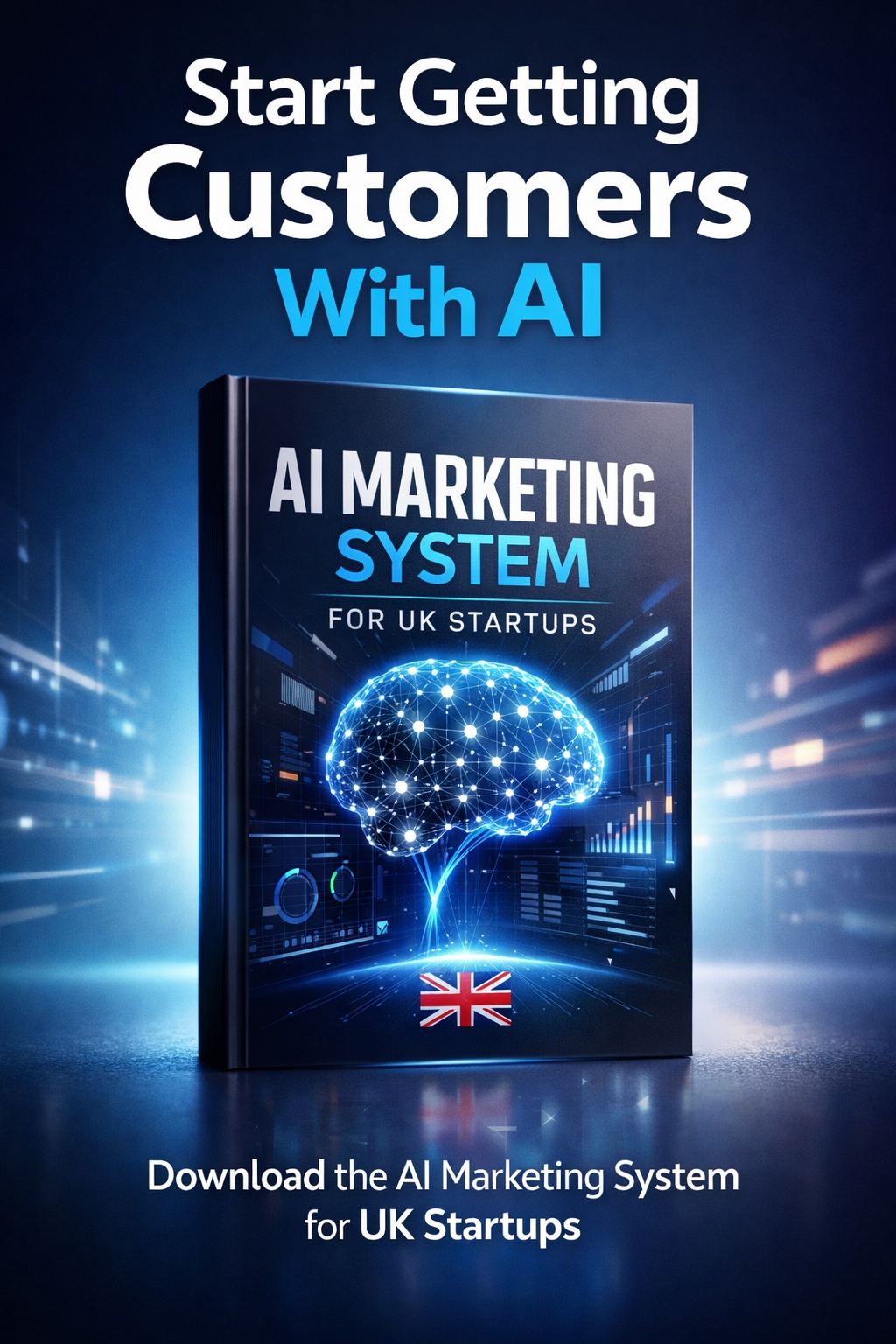 AI Marketing System for UK Startups – 30 ChatGPT Prompts That Get Customers