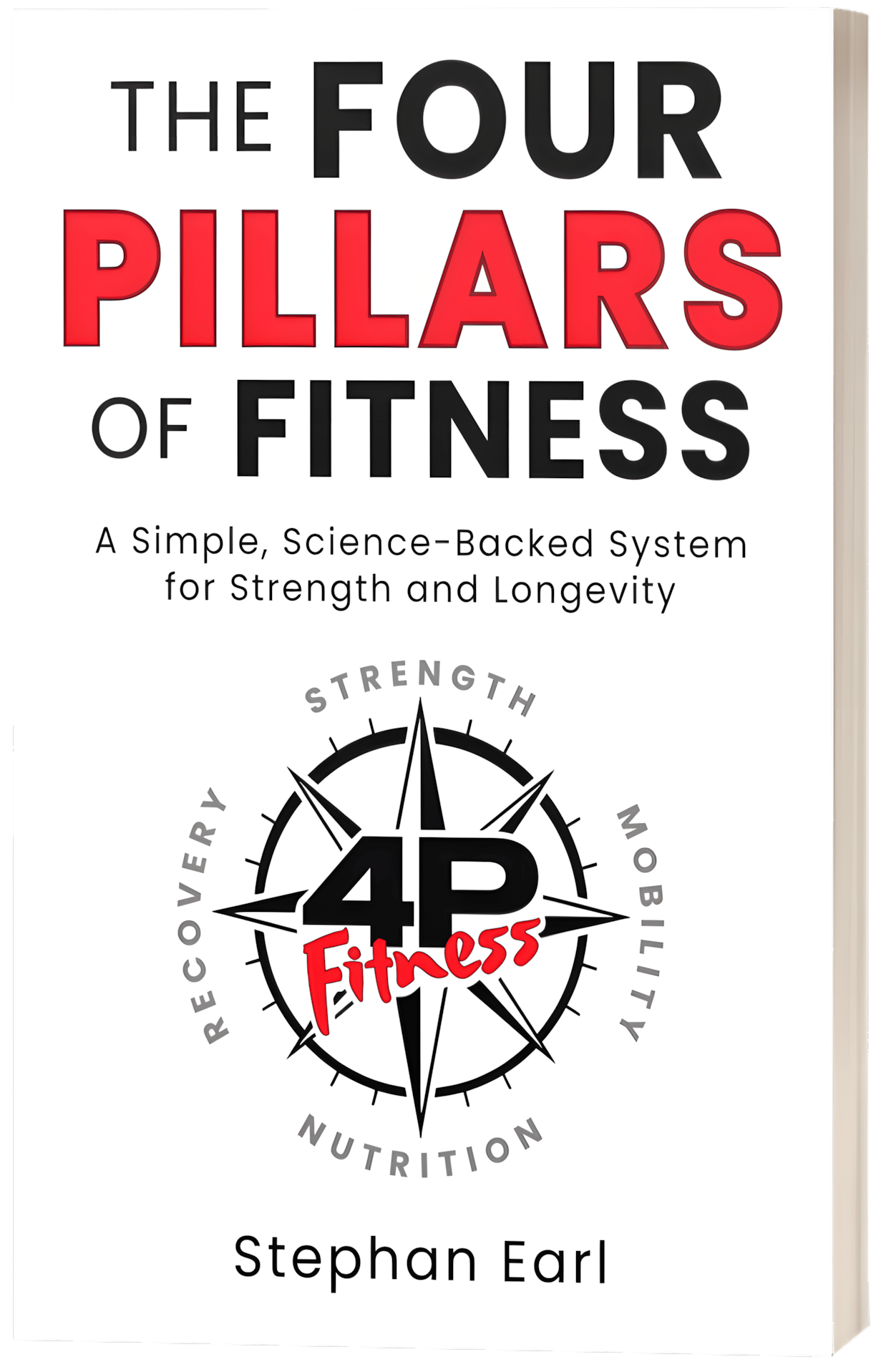 The Four Pillars of Fitness: A Simple, Science-Backed System for Strength and Longevity by Stephan Earl