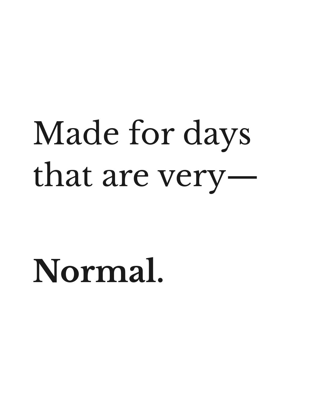 A Very Normal Daily Planner. For your very normal day. Playful Utility