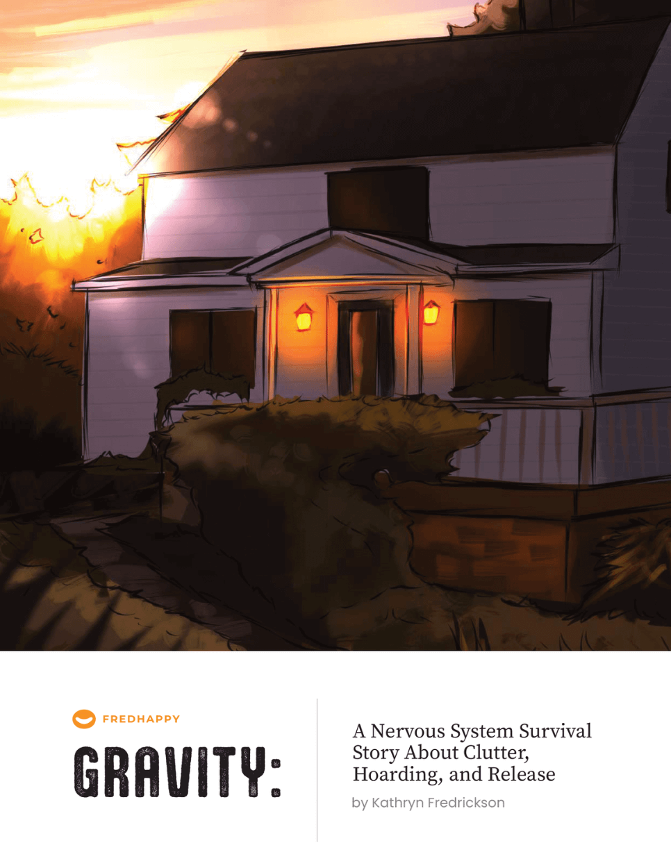 GRAVITY: A Nervous System Survival Story About Clutter, Hoarding and Release by Kathryn Fredrickson