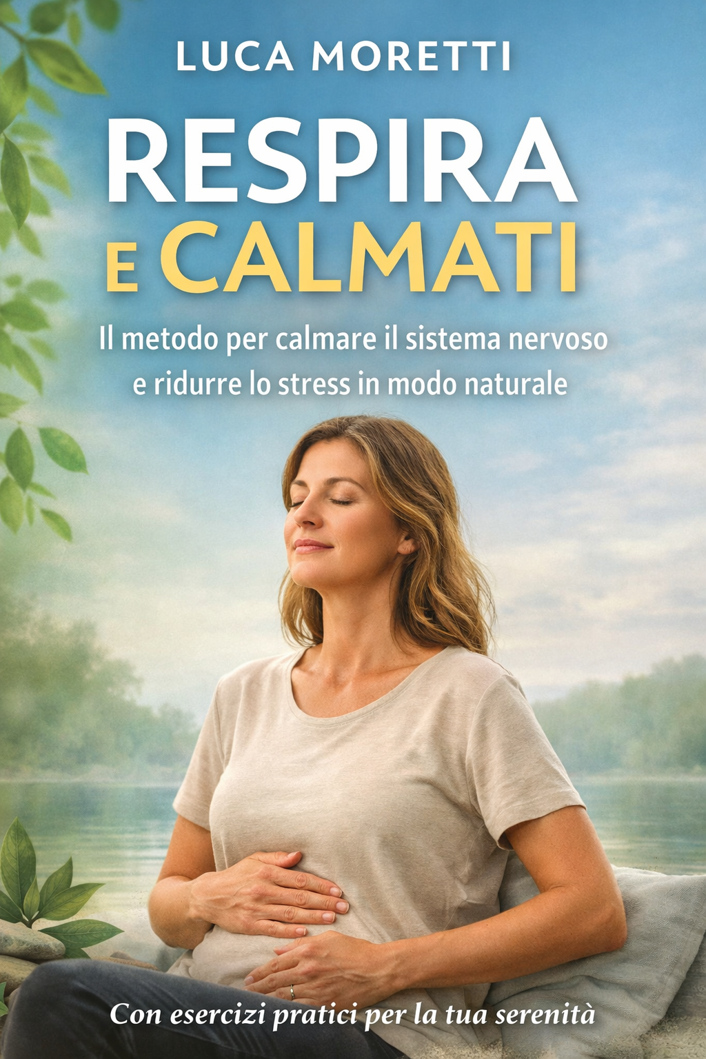 respirazione addominale, calmare il sistema nervoso, ridurre lo stress in modo naturale, respirazione per ansia, respirare per rilassarsi, tecniche di respirazione anti stress, respirazione per dormire meglio, attivare il sistema parasimpatico, respirazio