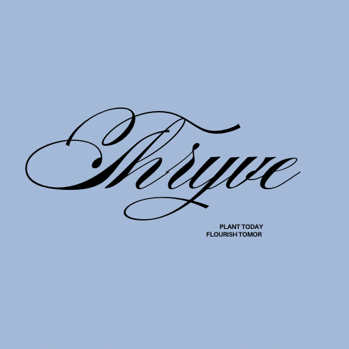 Thryve - plant today,flourish tomorrow