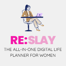 RE:SLAY The all-in-one digital life planner for women