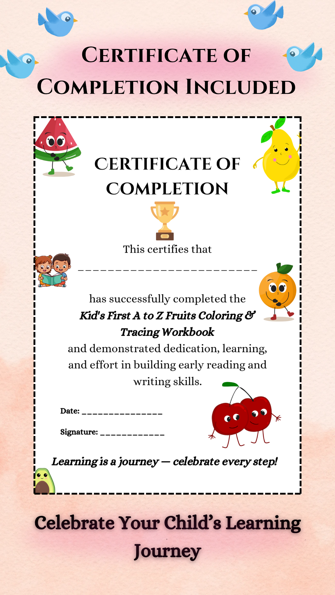 Certificate of completion included image showing kids learning certificate for A to Z fruits coloring and tracing workbook to celebrate children’s learning achievement