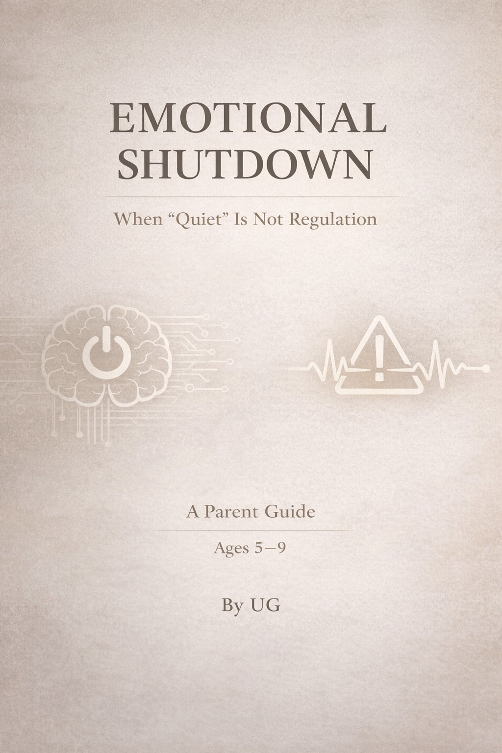 Your Child Isn’t Calm — They’re Shutting Down Emotional Shutdown Guide