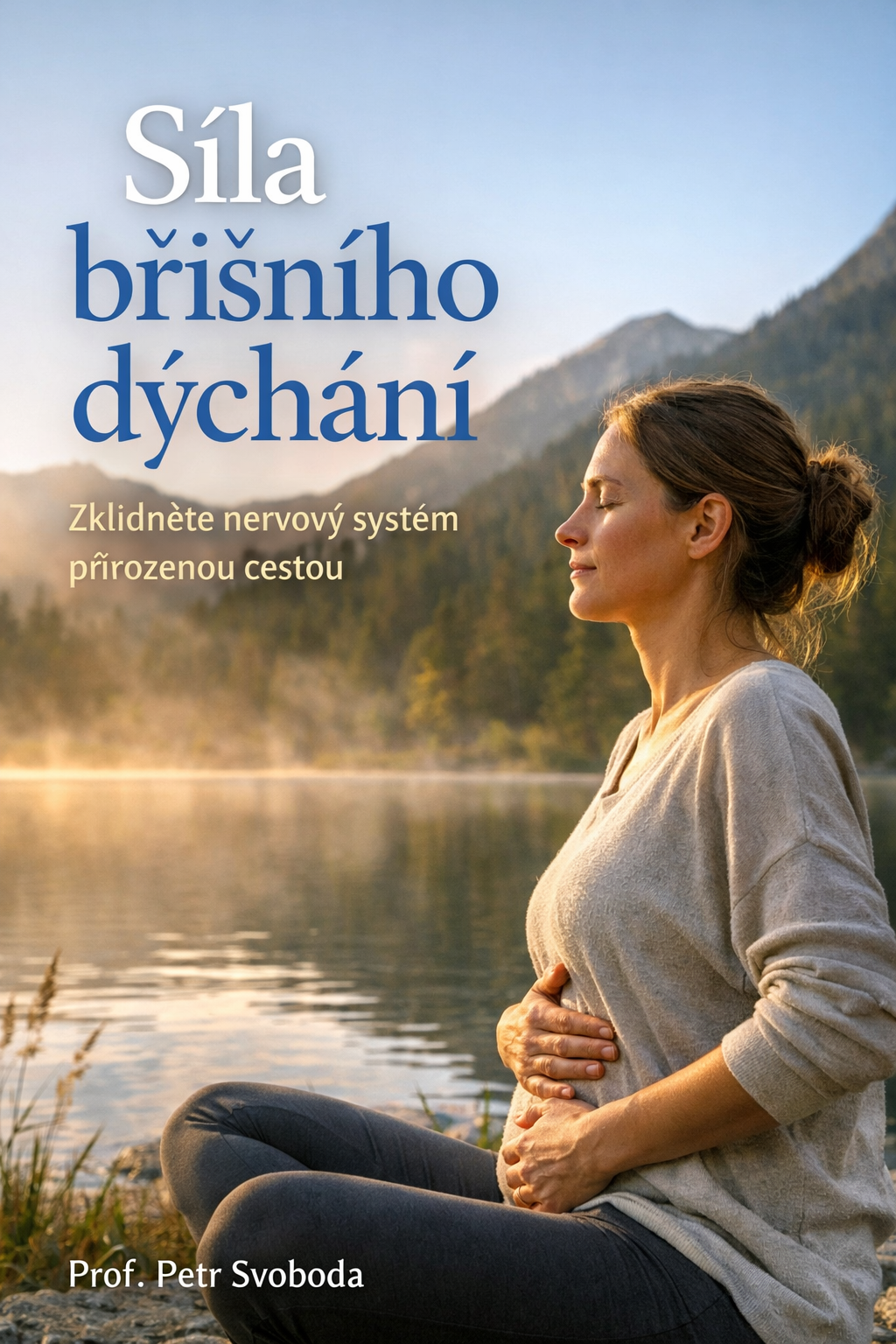 břišní dýchání, břišní dýchání technika, břišní dýchání stres, dechová cvičení, dechová cvičení na stres, dechová cvičení na úzkost, dechová technika pro uklidnění, zklidnění nervového systému, jak zklidnit nervový systém, přirozené zklidnění stresu, úzko