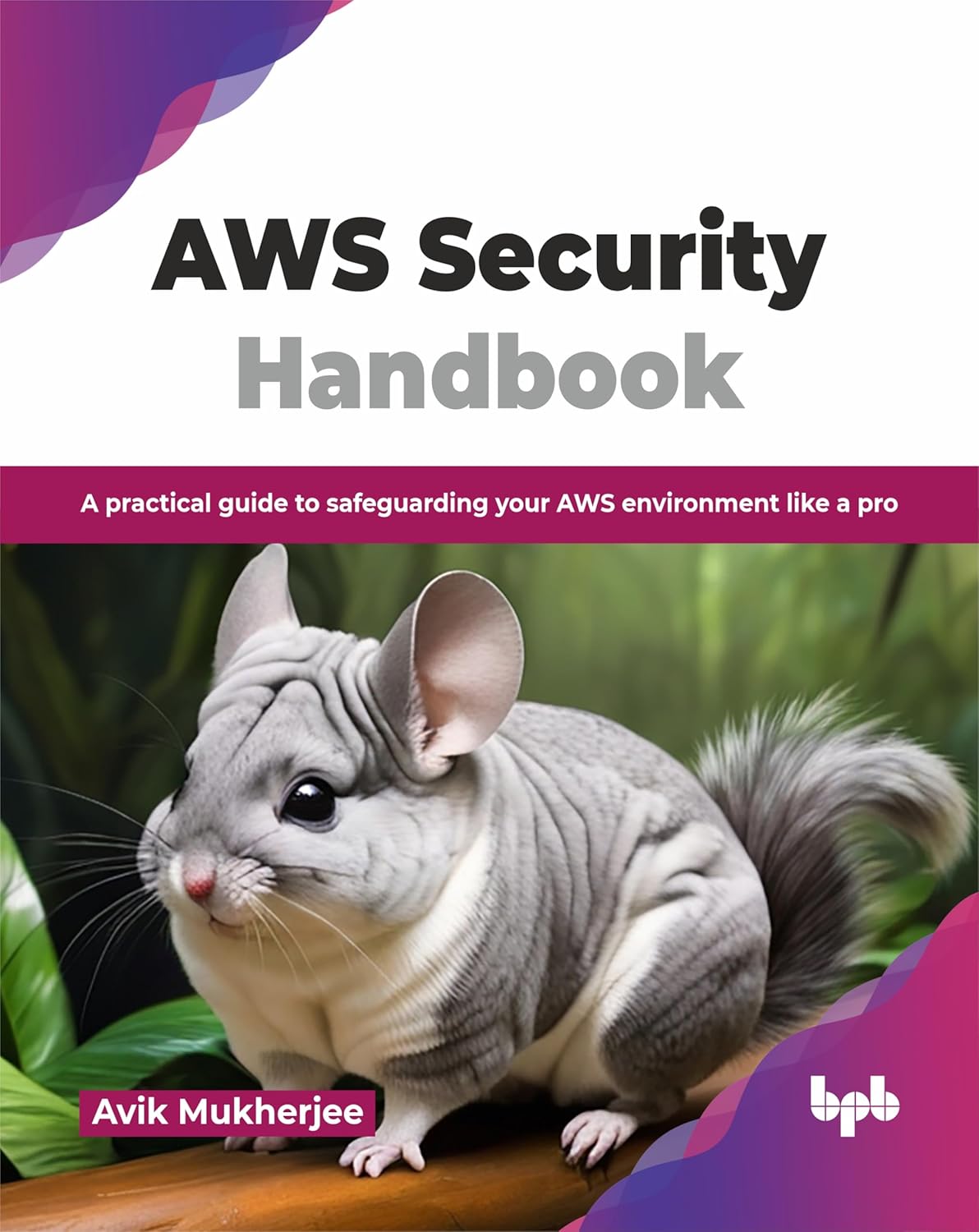 AWS Security Handbook: A practical guide to safeguarding your AWS ...