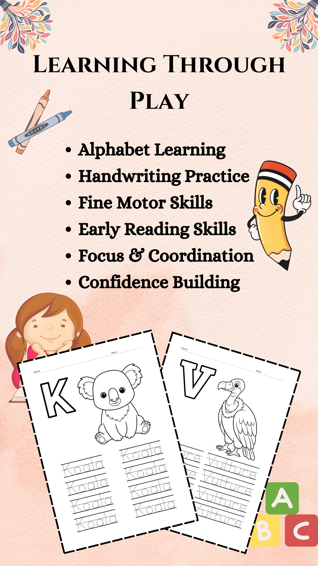 Learning through play worksheet showing benefits such as alphabet learning, handwriting practice, fine motor skills, early reading skills, focus, and confidence building for kids.