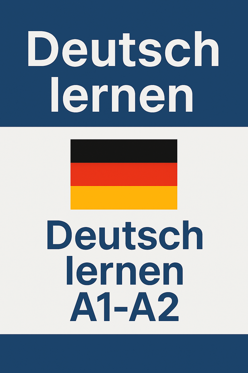 Deutsch Lernen: A1 → A2 – Complete Beginner’s Guide - Payhip