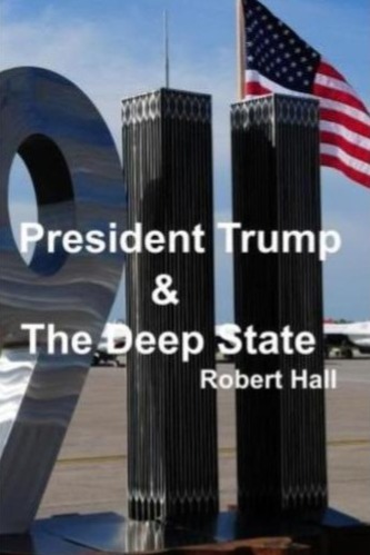 President Trump & The Deep State by Robert Hall