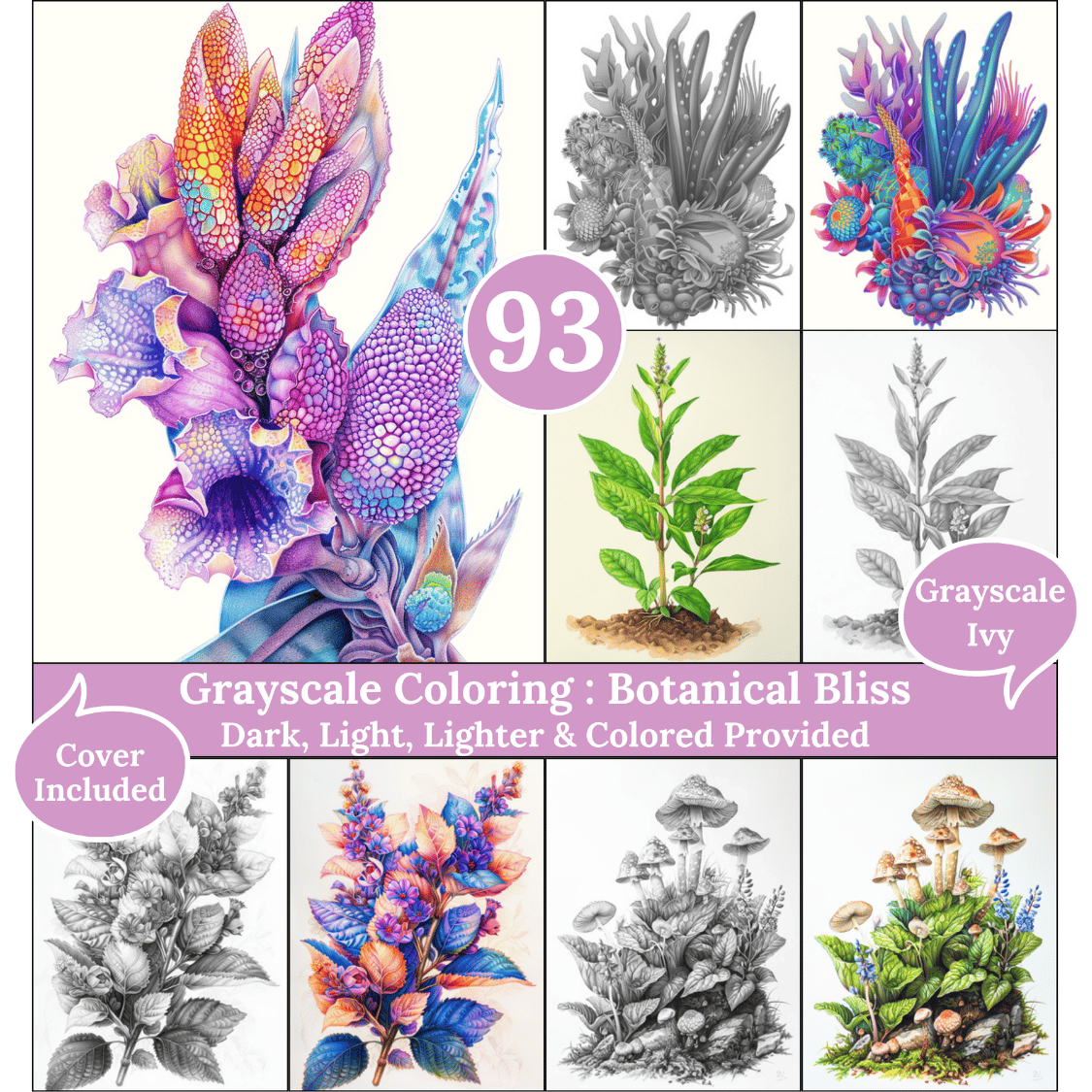 Botanical Bliss, 93 Coloring Pages, Grayscale Drawings, Dark Light Lighter and Colored Versions, Digital Art, Plants and Flowers