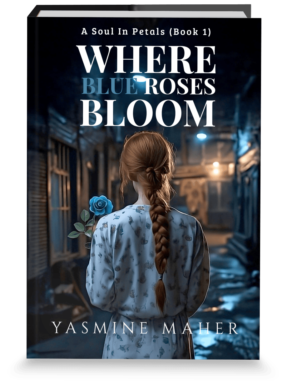 Where Blue Roses Bloom - Yasmine Maher