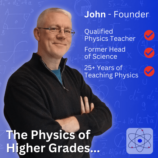 John higginson - founder of grade A Physics - qualified physic teacher, former head of science with over 25 years of teaching experience