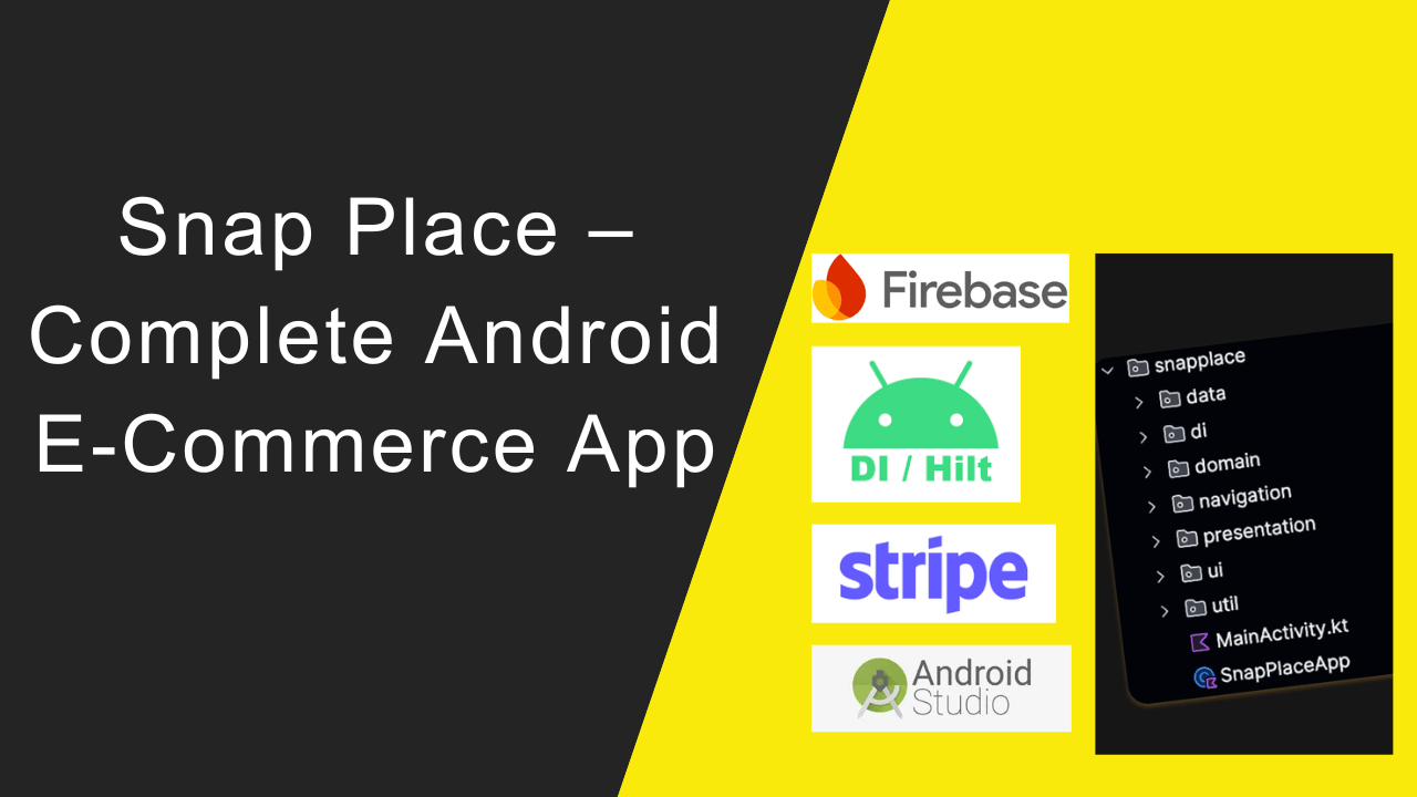 Snap Place – Complete Android E-Commerce App - Payhip