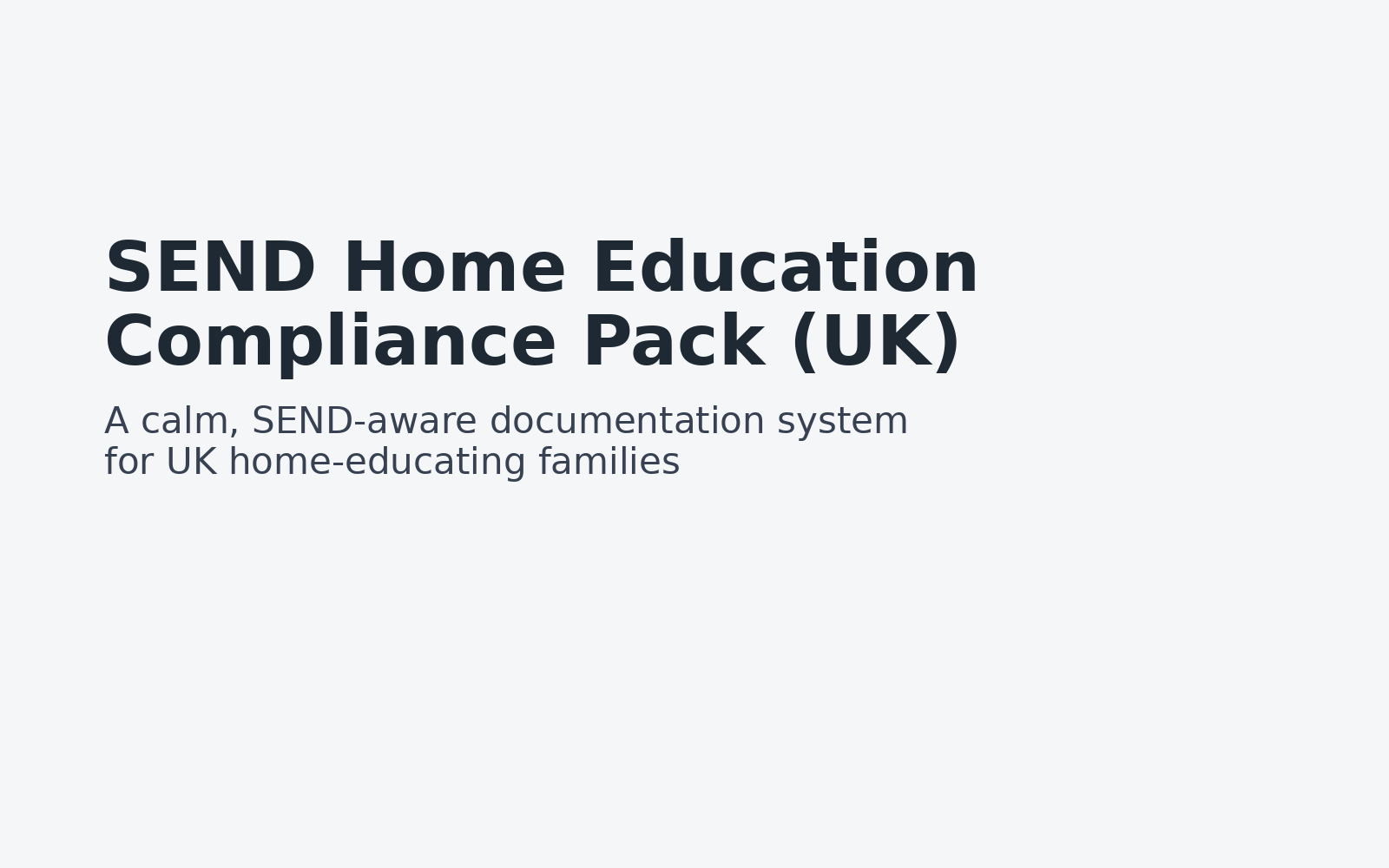 SEND Home Education Compliance Pack (UK) For parents home educating ...