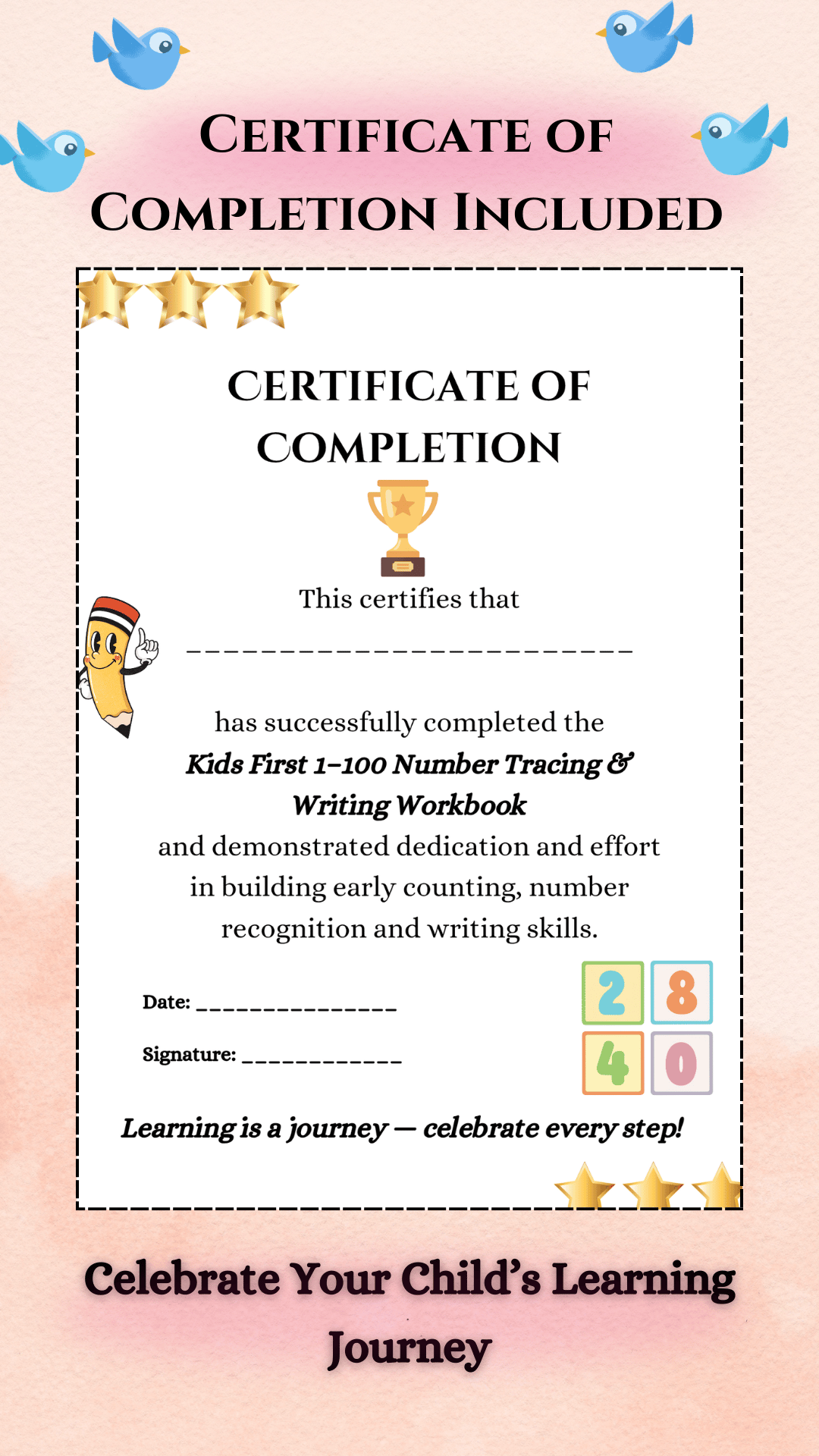 Printable certificate of completion included in numbers 1–100 tracing workbook to celebrate preschool and kindergarten children’s math learning progress.