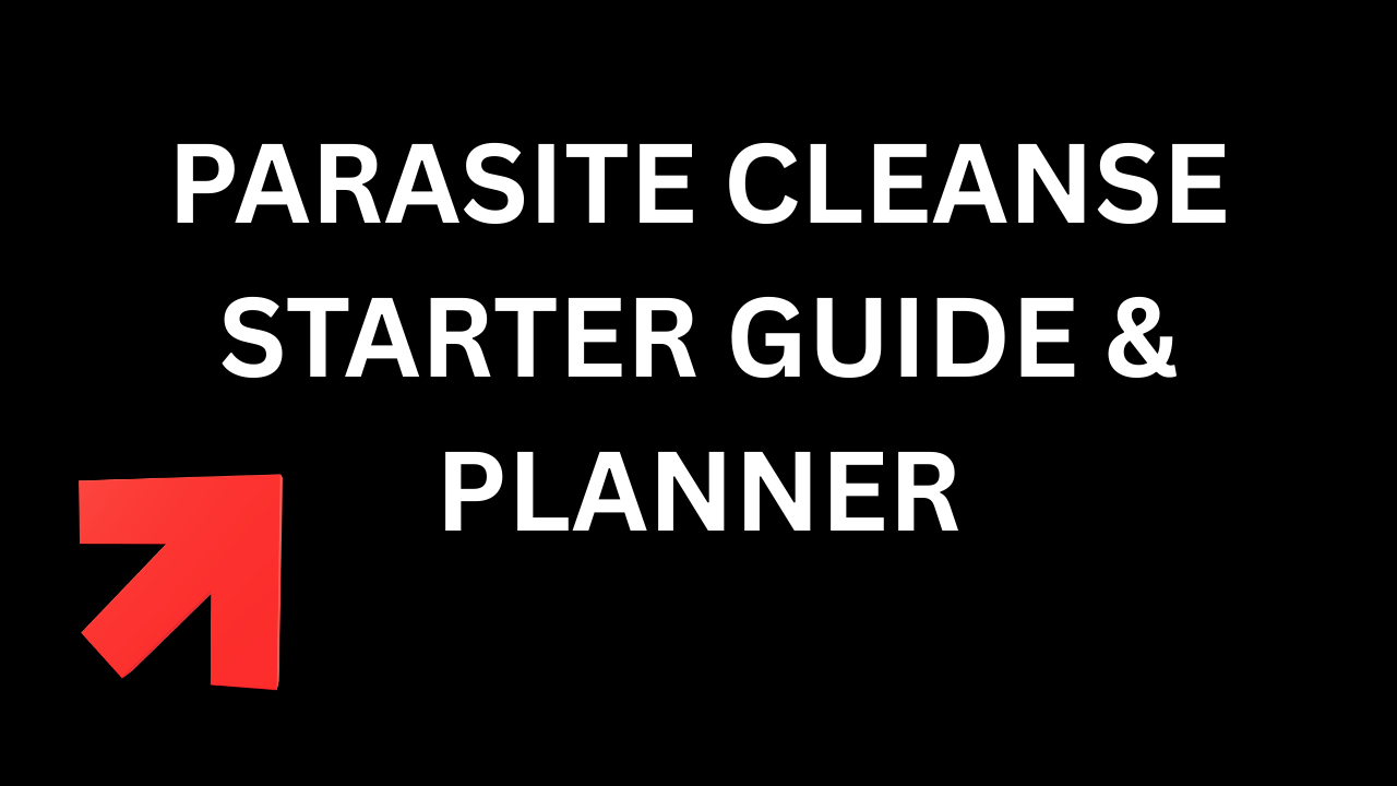 PARASITE CLEANSE STARTER GUIDE PLANNER - Payhip