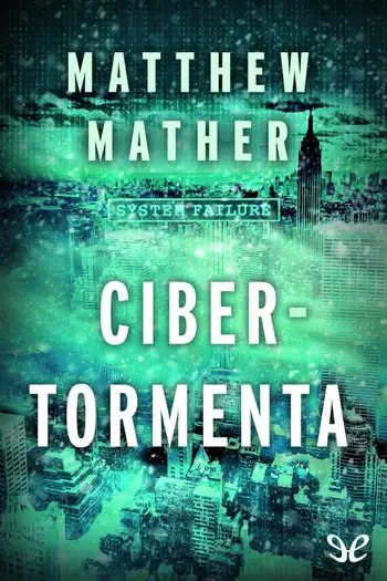 Matthew Mathaler Cibertormenta Matthew Mather - Payhip