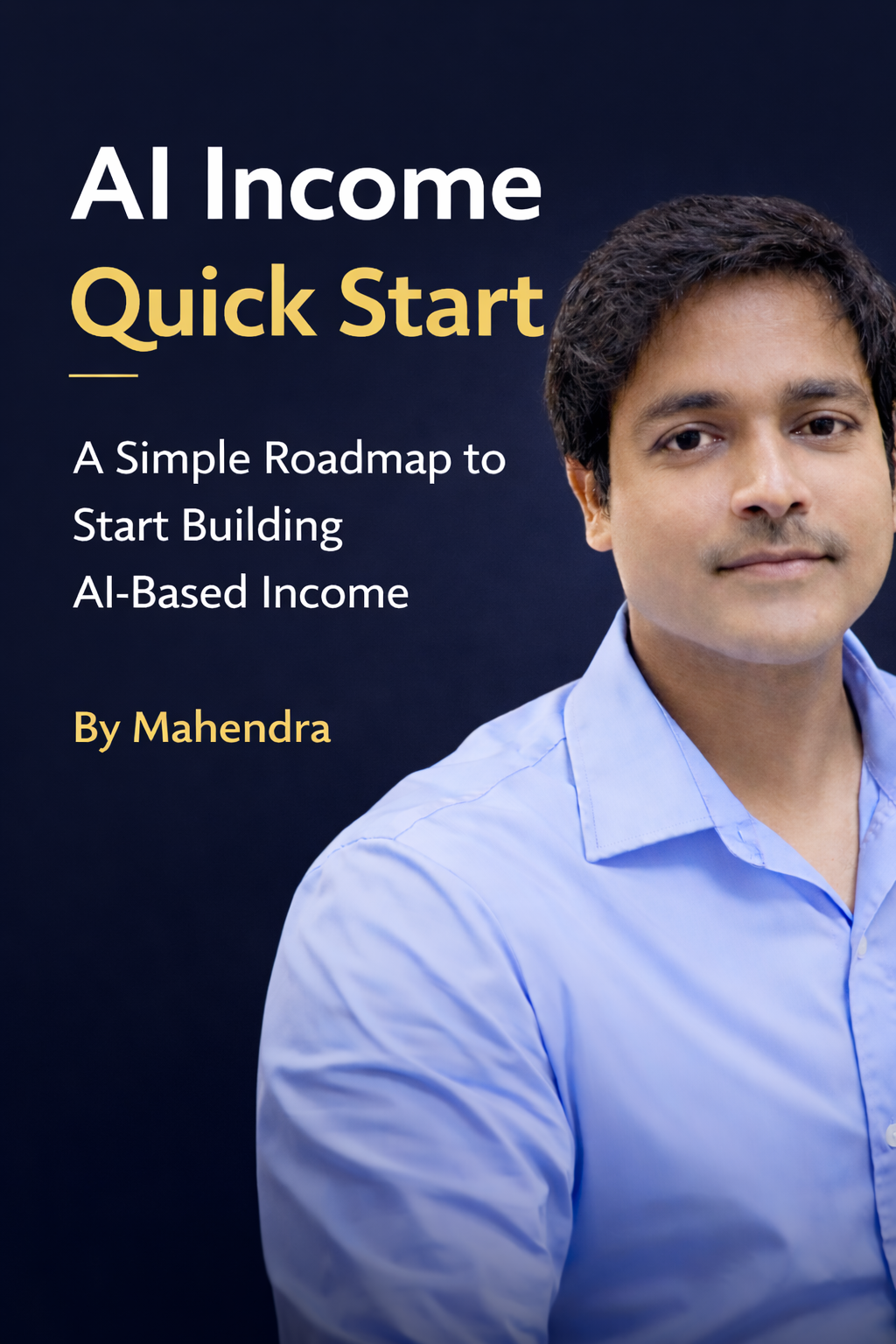 AI Income Starter Guide free PDF cover by Mahendra Kumar showing global AI online income blueprint