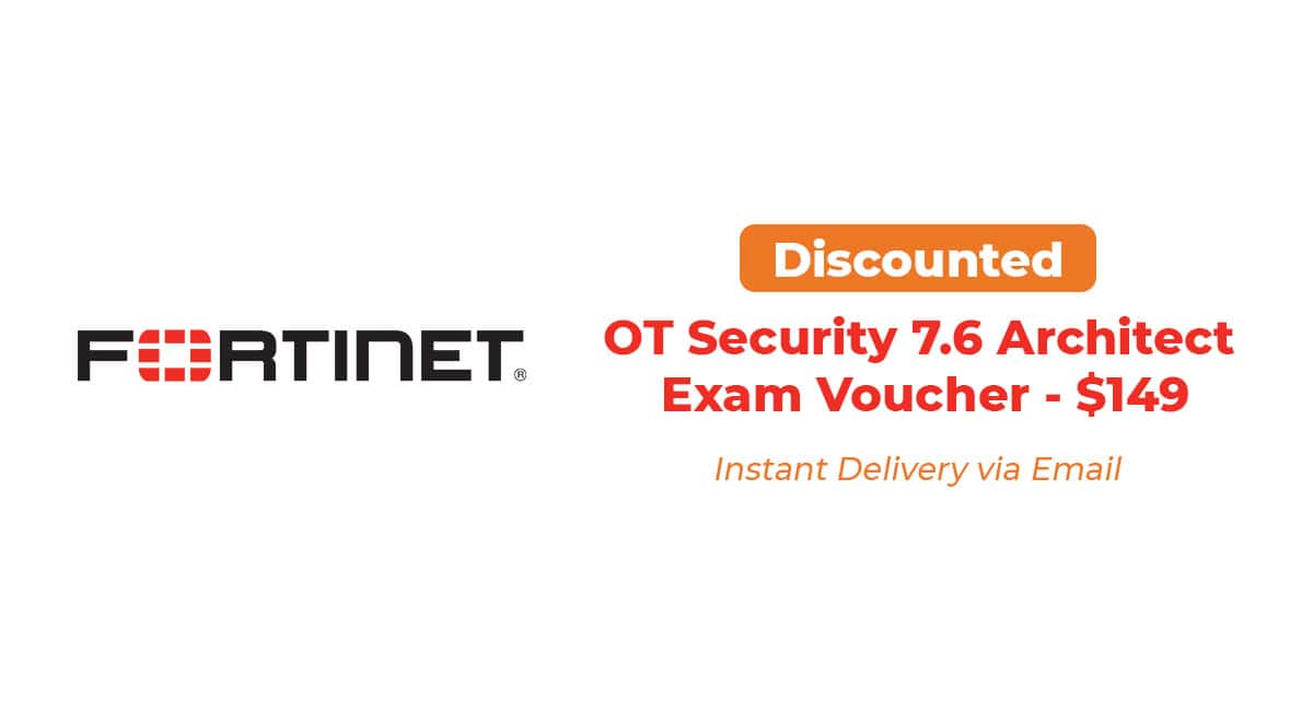 Fortinet NSE6_OTS_AR-7.6 Exam Voucher – OT Security 7.6 Architect Certification Worldwide