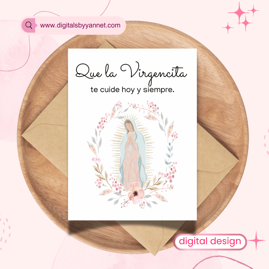 Virgencita Get Well Soon Printable Card | Que la Virgencita te cuide hoy y siempre | Catholic Healing Card