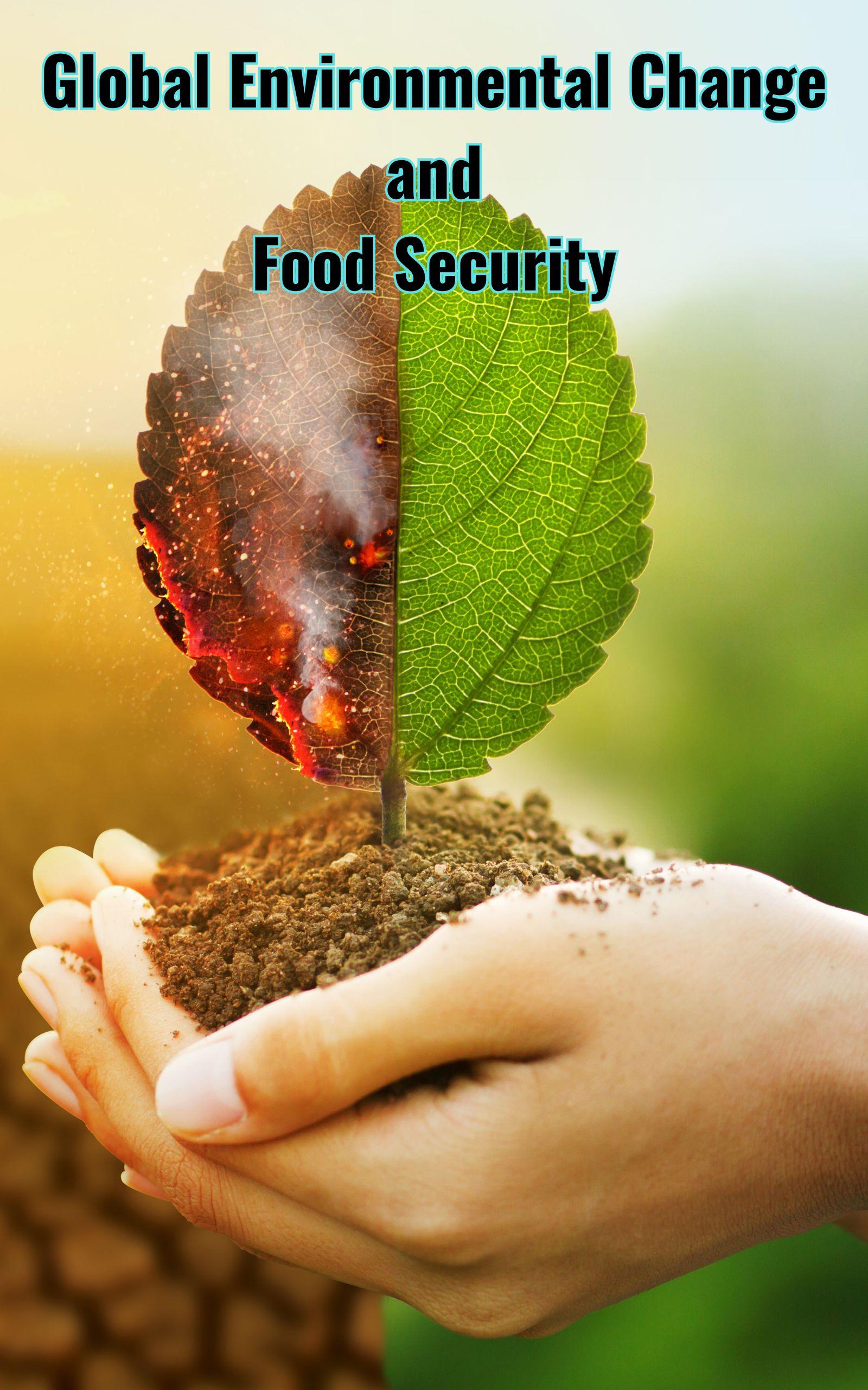 Global Environmental Change and Food Security - Payhip