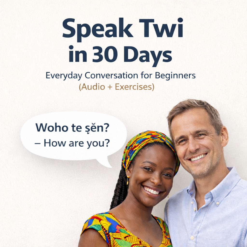 Lern Twi in 30 Days - Twi Self-Study Course for Beginners- with Audio and Exercises