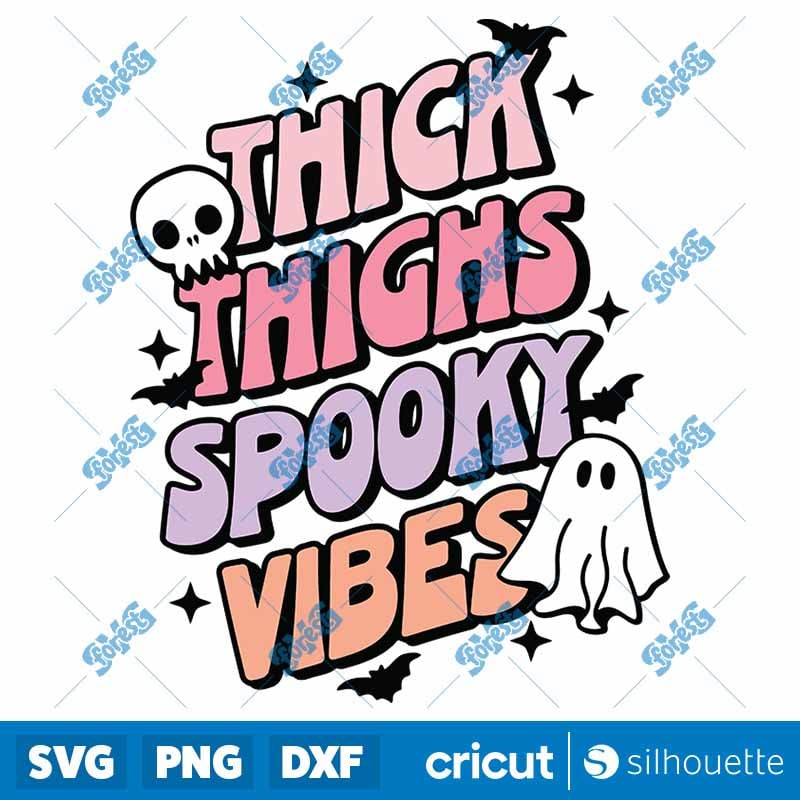 Thick Thighs Spooky Vibes SVG - Retro Halloween Cut File for Cricut