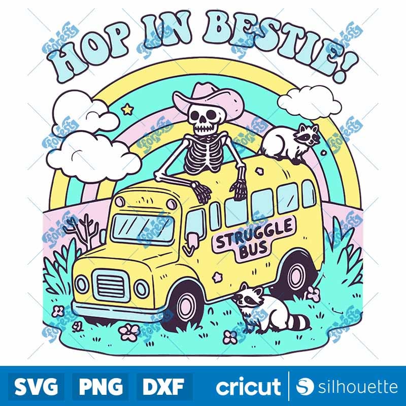 Skeleton Raccoon Struggle Bus SVG - Hop In Bestie Retro PNG Cut File