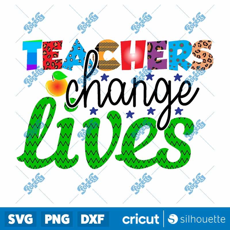 Teachers Change Lives PNG - Retro Teacher Sublimation & Groovy Teacher Quote
