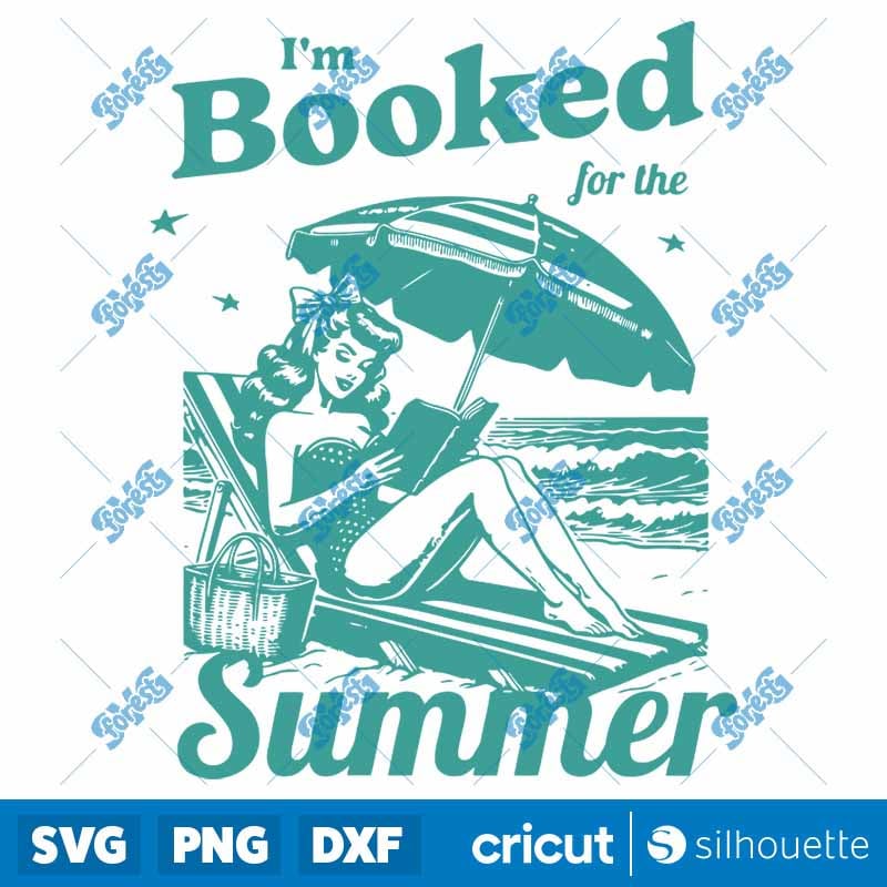 Im Booked For The Summer SVG - Bookish Reading Cut File for Cricut
