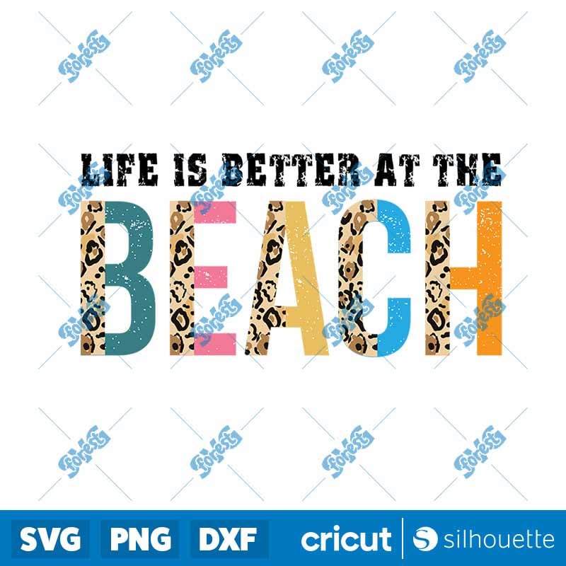 Life Is Better at the Beach PNG - Summer Sublimation Design