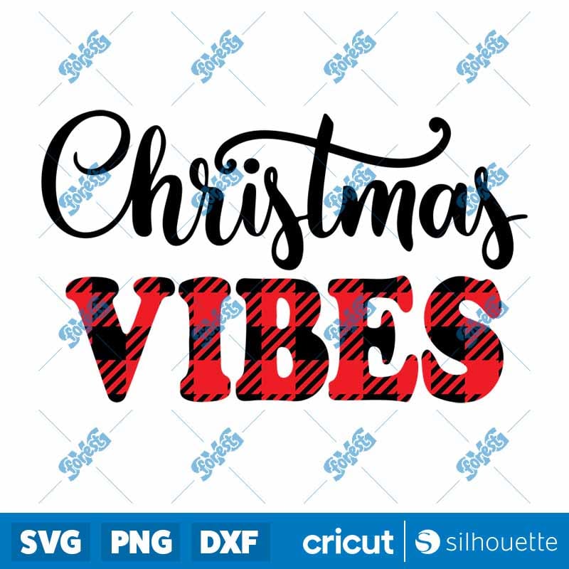 Christmas Vibes Buffalo Plaid SVG - Family Christmas Shirt Design