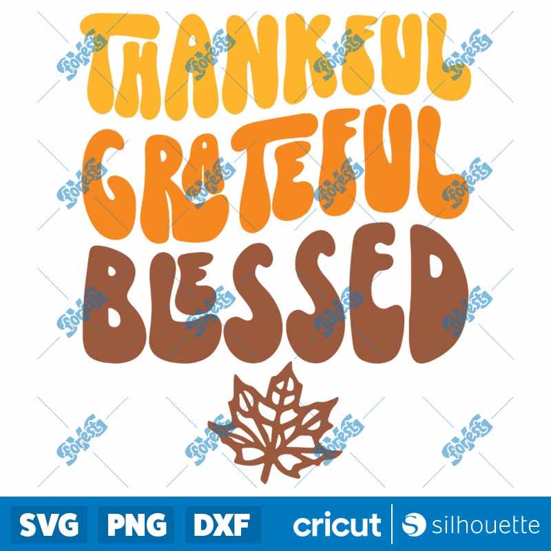Thankful Grateful Blessed SVG | Retro Fall Thanksgiving Shirt Design