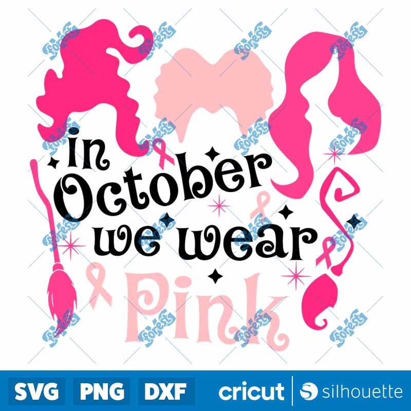 Hocus Pocus Breast Cancer Awareness SVG - In October We Wear Pink PNG