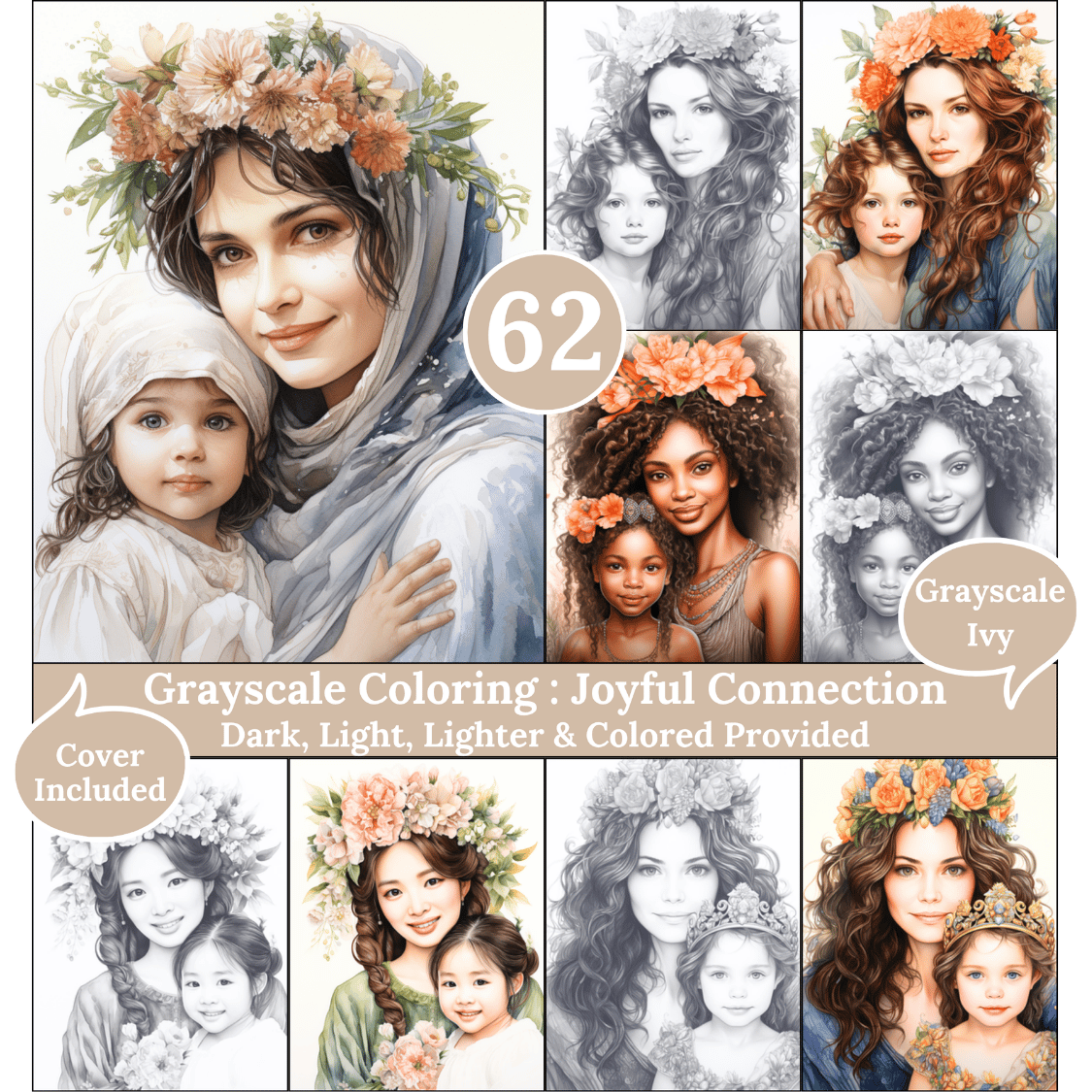 Joyful Connection, 62 Coloring Pages, Grayscale Drawings, Dark Light Lighter and Colored Versions,  Digital Art, Mother'day and their girls