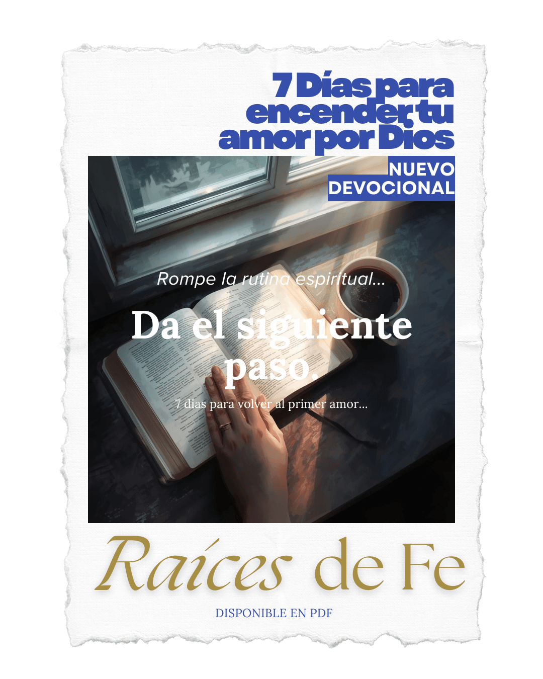 Devocional cristiano de 7 días diseñado para renovar tu relación con Dios, romper la rutina espiritual y encender nuevamente el amor por Él.
