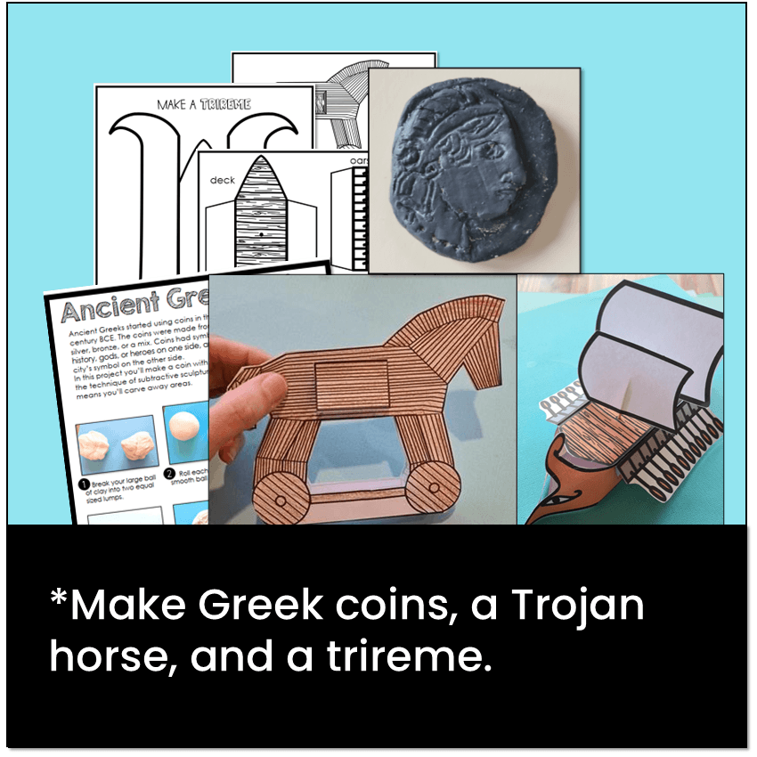 Make Greek coins, a Trojan horse, and a trireme.