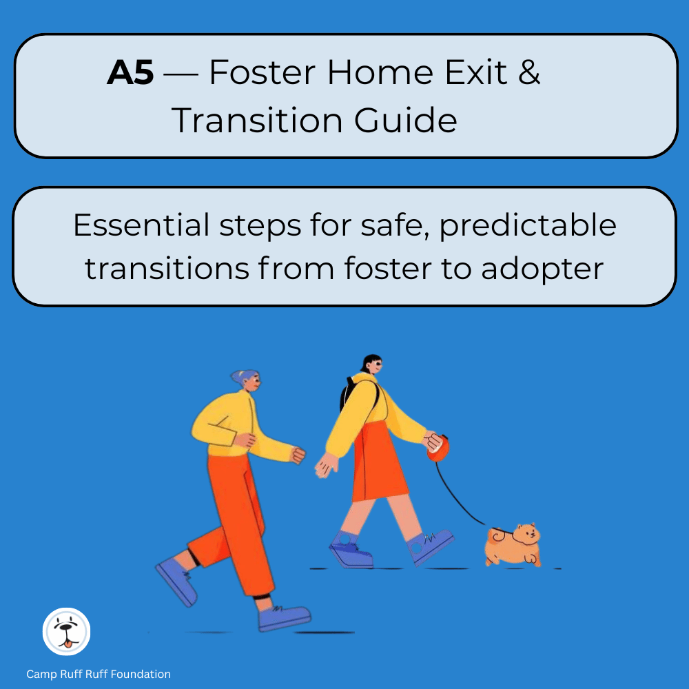 “Foster Home Exit & Transition Guide — nonprofit course teaching adopters and fosters how to reduce stress, prevent regression, and support smooth transitions.”