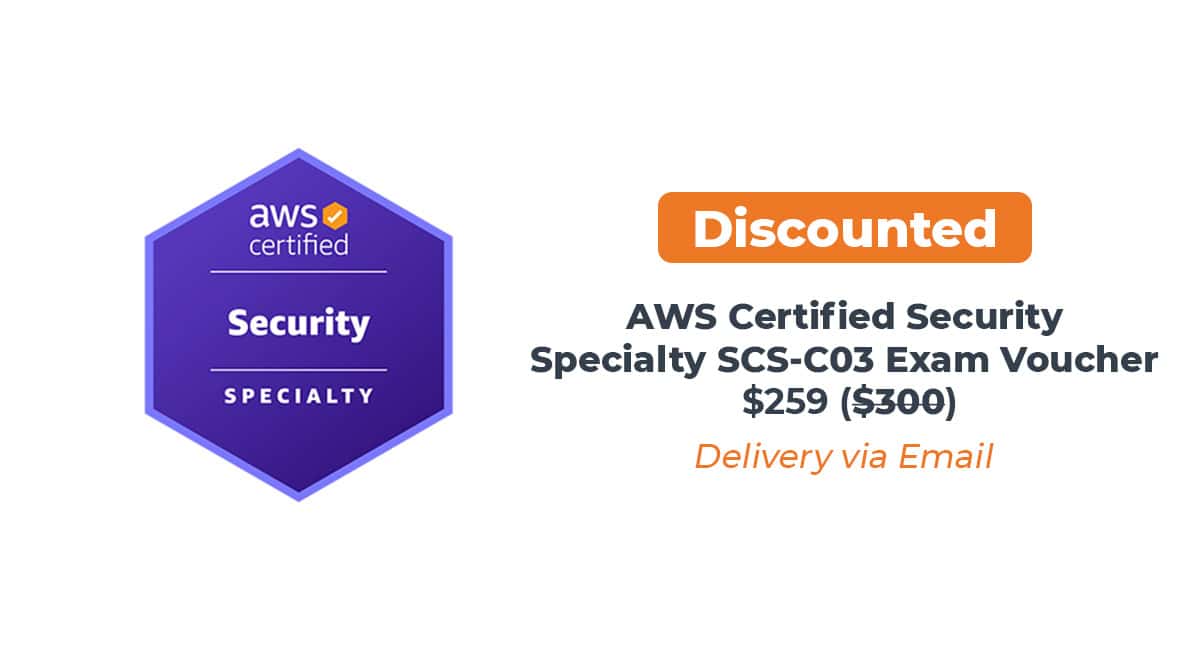 AWS Certified Security – Specialty (SCS-C03) Discounted Exam Voucher – $259 (Save $41)! Official AWS voucher, valid worldwide.