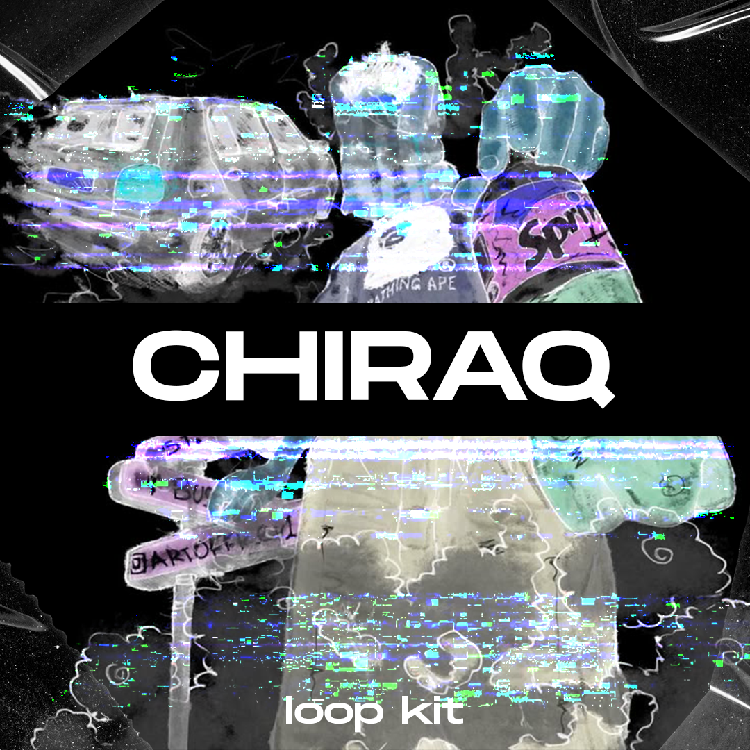 [5 ] CHIRAQ - Loop Kit