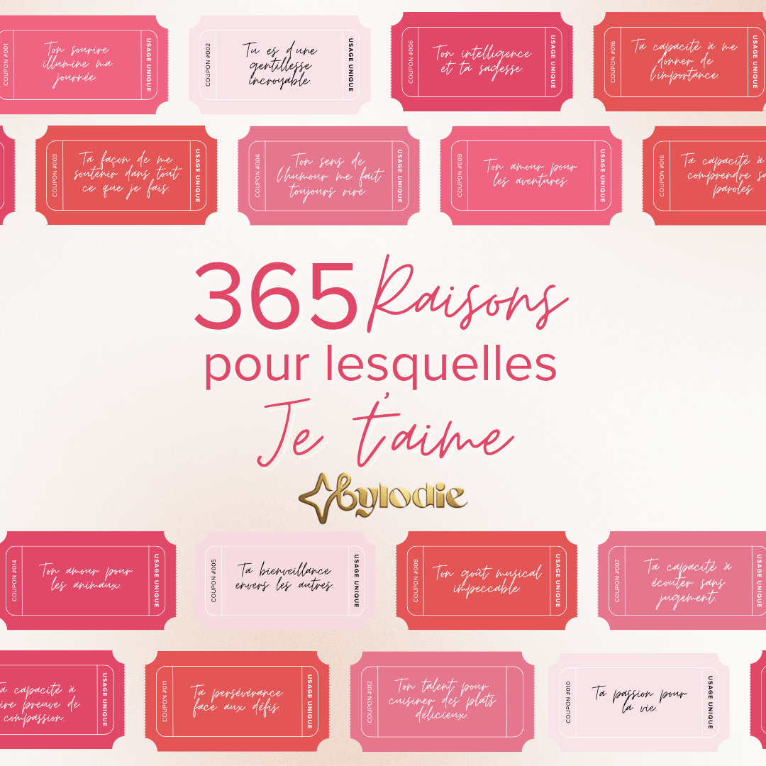 365 raisons pour lesquelles je t'aime par Bylodie entourée de coupons roses et rouges contenant des messages d'amour et de gratitude.