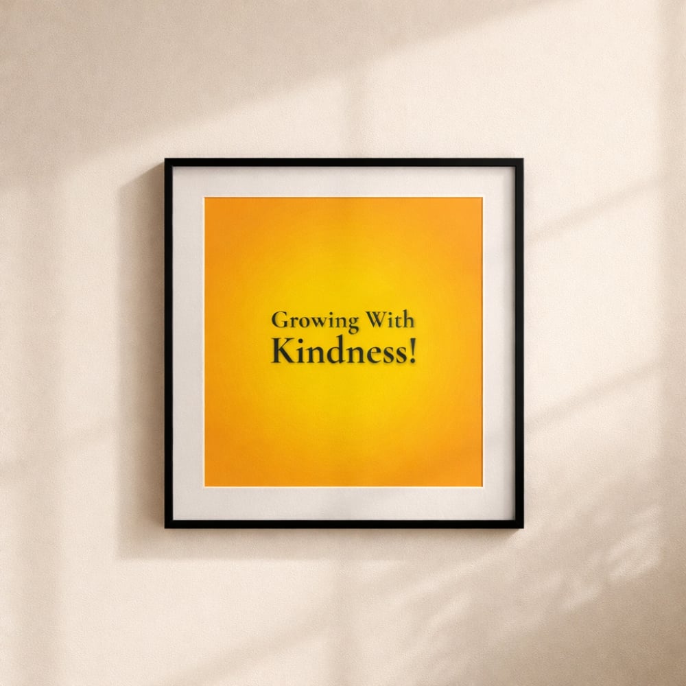 Short Motivational Quote - Growing with kindness