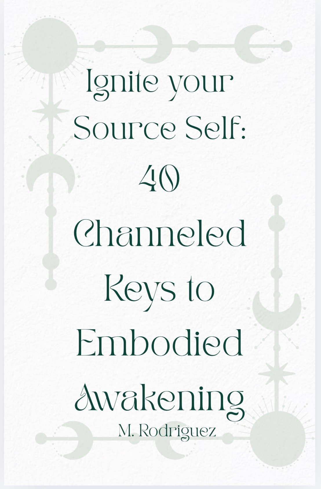 Source Self: 40 Keys to Embodies Awakening - Payhip