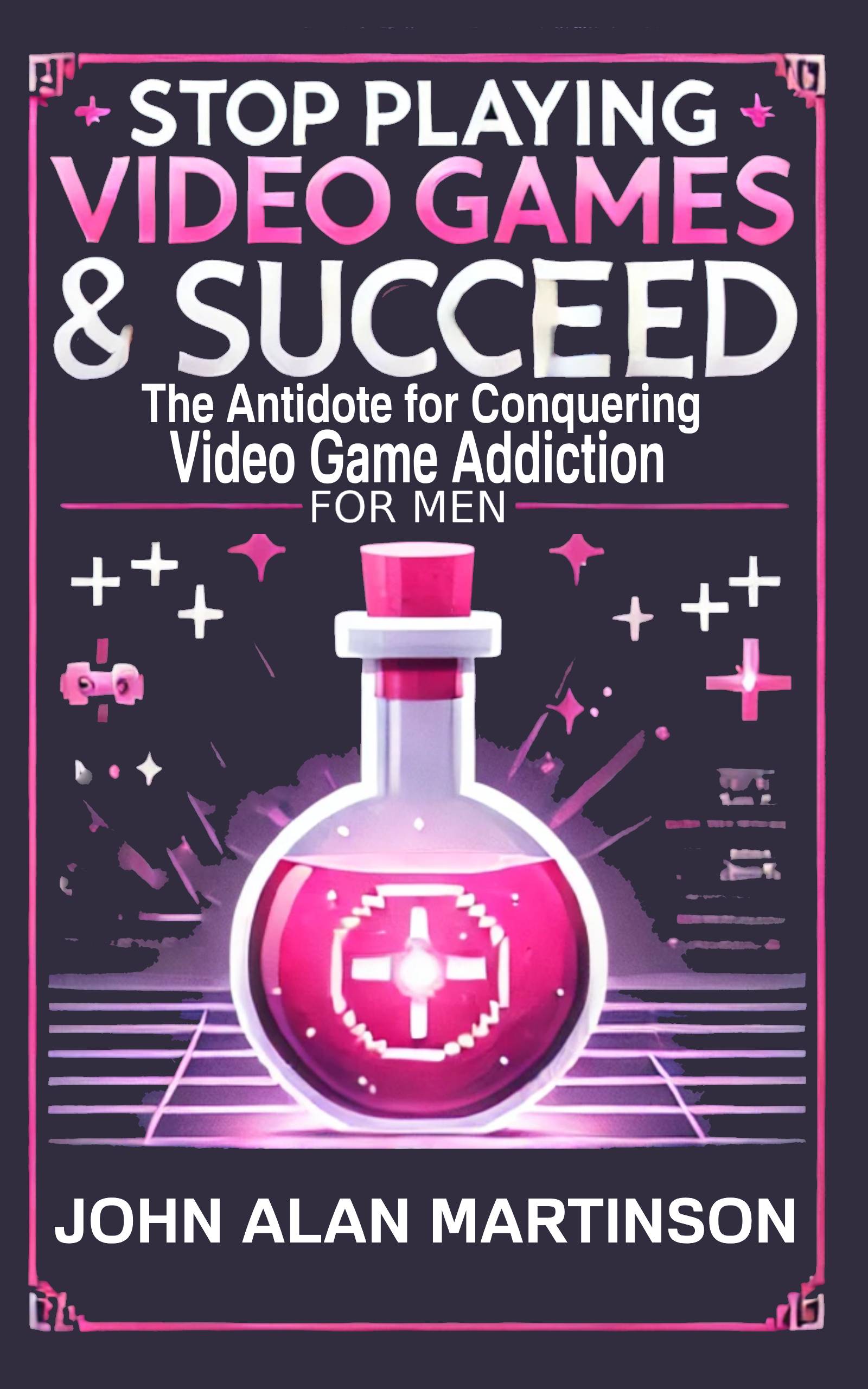 Stop Playing Video Games & Succeed - Payhip