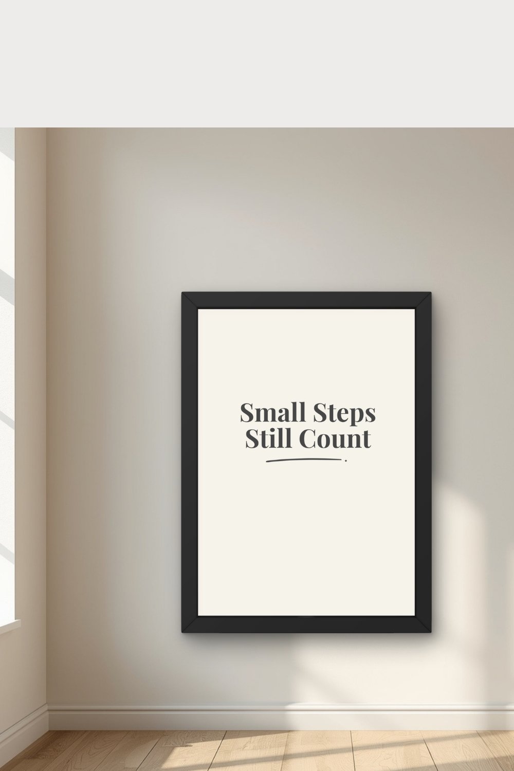 Minimalist charcoal printable wall art Small Steps Still Count in neutral Scandinavian  interior with natural light