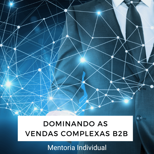 Mentoria Individual Dominando as Vendas Complexas B2B