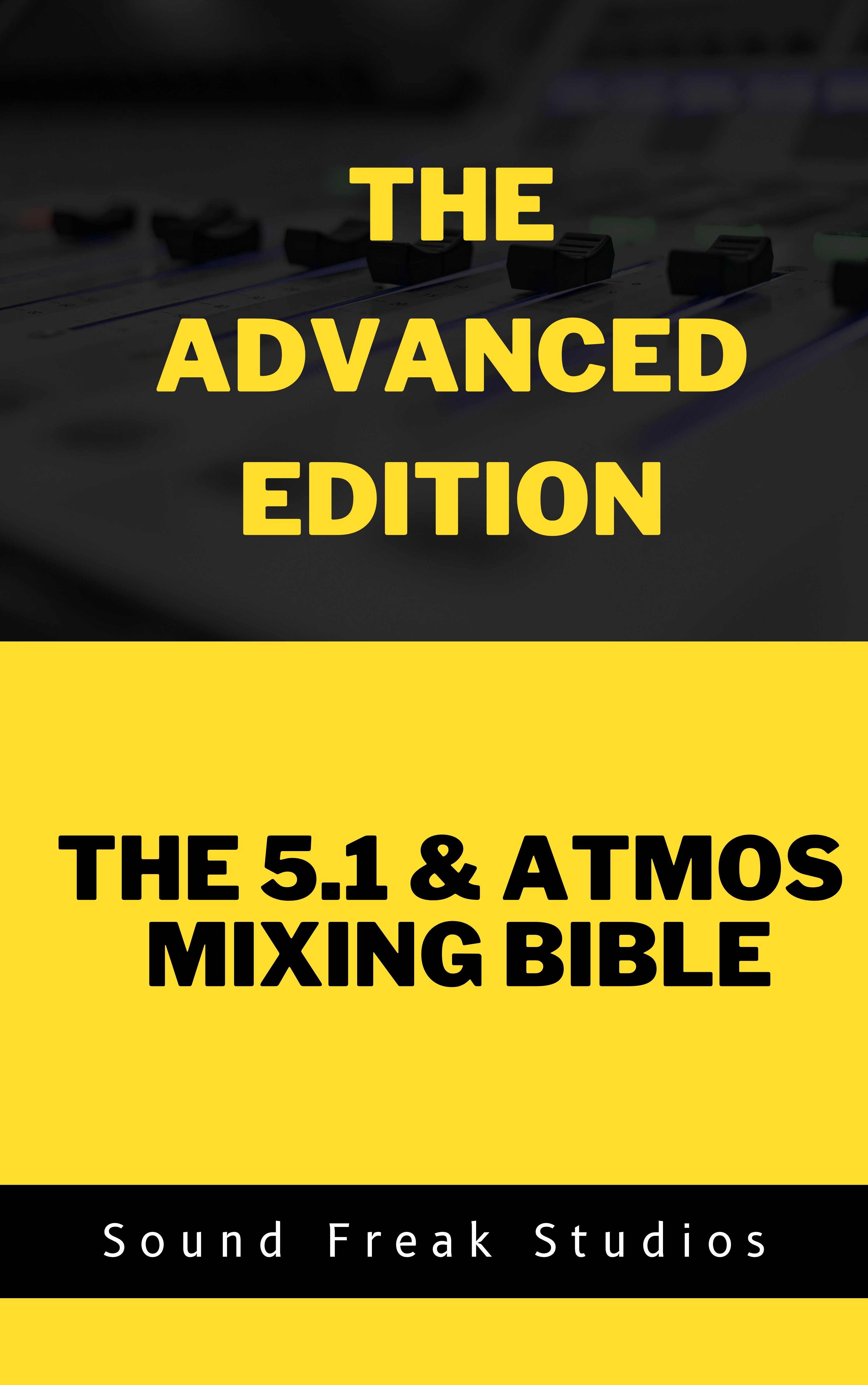 The Advanced Edition- The 5.1 & Atmos Mixing Bible - Payhip