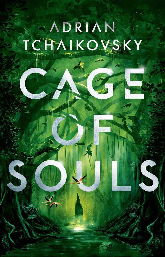 Novel Cover for "Cage of Souls" written by Adrian Tchaikovsky.